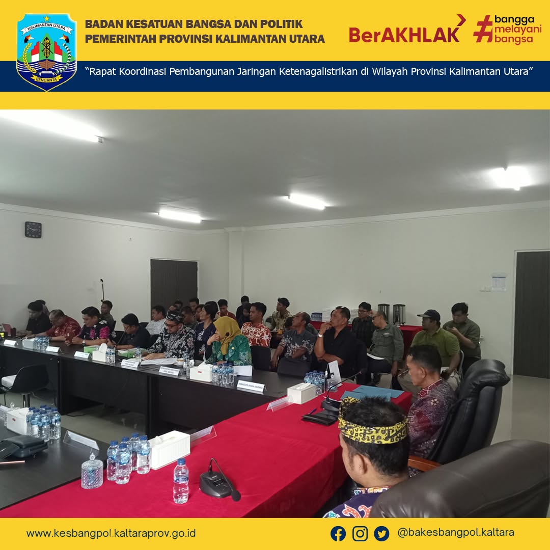 Rakor Pembangunan Ketenagalistrikan di Wilayah Provinsi Kalimantan Utara